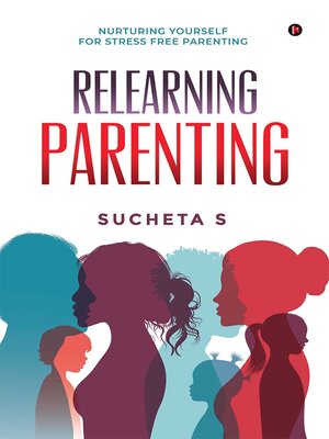 cover image of Relearning Parenting